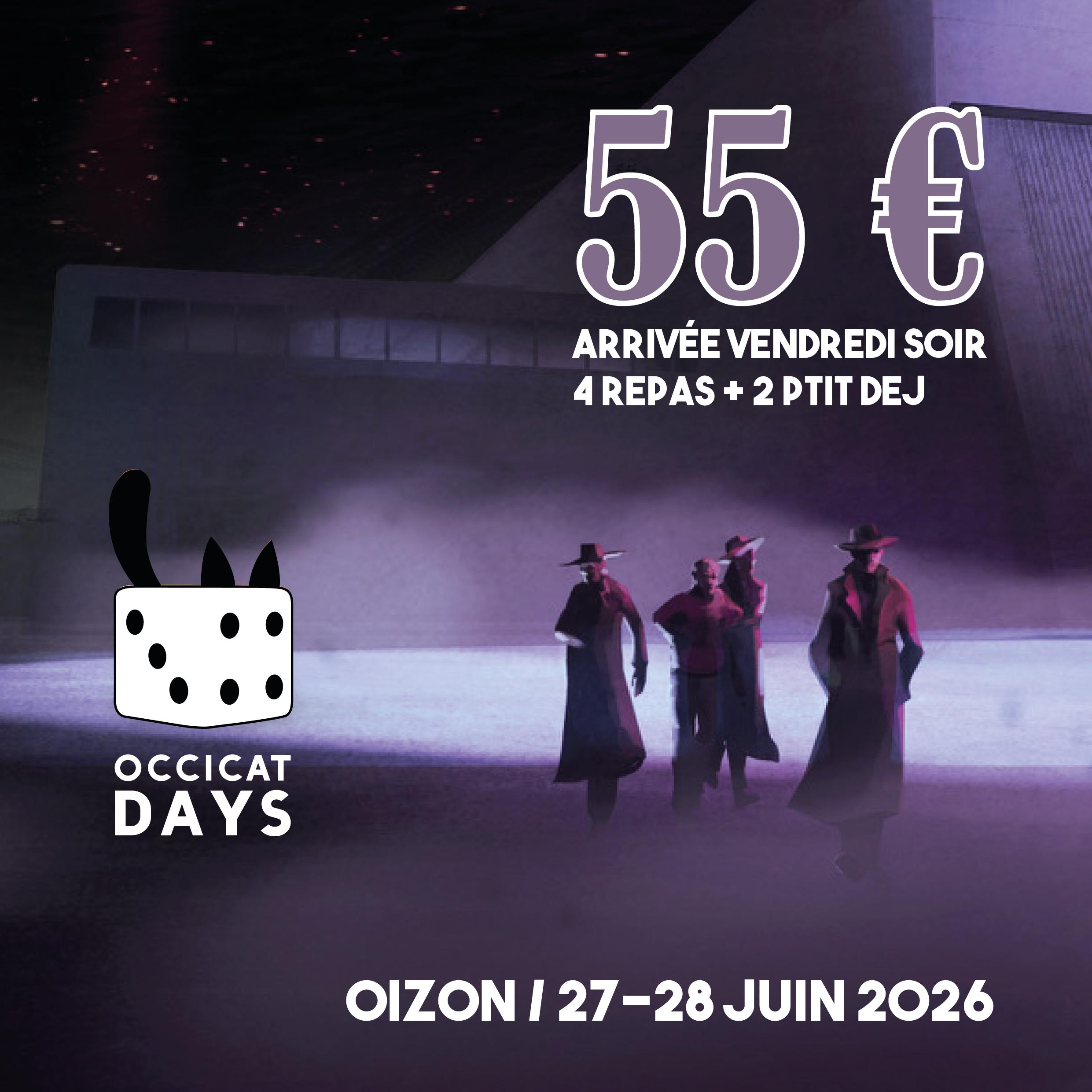 Billets Occicat Days - 27 et 28 juin - OIZON - 4 repas + 2 ptit Dej (arrivée le vendredi soir)